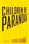 [Children of Paranoia 01] • Children of Paranoia